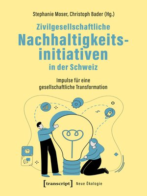 cover image of Zivilgesellschaftliche Nachhaltigkeitsinitiativen in der Schweiz
